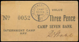 HAY - THREE PENCE: First Series, 3d Camp Seven Bank, Cambell #1211, Uni-face on cream Card (80mm x 43mm) serial 'No. 0052' at left, circular rubber handstamp 'INTERNMENT CAMP / CAMP SEVEN BANK / HAY', hand signed R. Stahl at lower right, vertical creases 