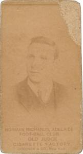 1887-89 Old Judge Cigarettes "Celebrities - Norman Richards, Adelaide Football Club". Fair/G condition. Extremely rare.