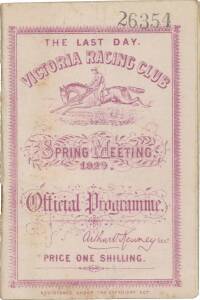 PHAR LAP SCRATCHED: "The Last Day, Victoria Racing Club, Spring Meeting 1929, Official Programme", showing Phar Lap entered in the C.B.Fisher Plate but scratched (only 4 days earlier Phar Lap had run third in the 1929 Melbourne Cup).