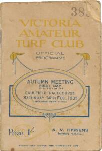 PHAR LAP'S 37th RACE: "Victoria Amateur Turf Club, Official Programme. Autumn&nbsp;Meeting, First Day, to be held on the Caulfield Racecourse, Saturday 14th Feb., 1931", showing Phar Lap in the wfa St.George Stakes (first). 37 starts. 25-2-2.