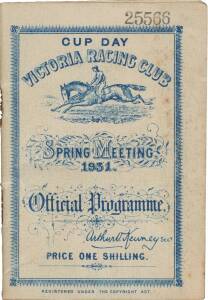 PHAR LAP'S 50th RACE - 1931 MELBOURNE CUP: "Cup Day, Victoria Racing Club, Spring Meeting 1931, Official Programme", showing Phar Lap in the Melbourne Cup (eighth carrying 10 st 10 lb [68kg]). 50 starts. 36-3-2.