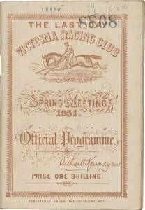 PHAR LAP SCRATCHED: "The Last Day, Victoria Racing Club, Spring Meeting 1931, Official Programme", showing Phar lap entered for the C.B.Fisher Plate but scratched (4 days earlier Phar Lap ran eighth in the Melbourne Cup carrying 10 st 10 lb [68kg]).