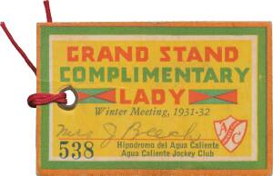 PHAR LAP'S LAST RACE - AGUA CALIENTE: Grandstand Pass from Agua Caliente Jockey Club for Winter Meeting 1931-32, No.538 named to "Mrs.J.Beech", with 19 coupons attached.