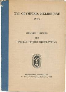 "XVI Olympiad, Melbourne 1956. General Rules and Special Sports Regulations", published by Organising Committee for the XVI Olympiad [Melbourne, 1956].