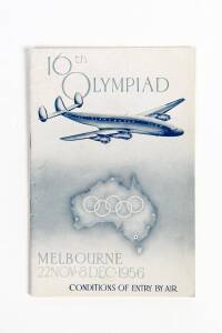 "16th Olympiad, Melbourne, 22 Nov-8 Dec.1956. Condition of Entry by Air", published by The Department of Civil Aviation [Canberra, c1956].