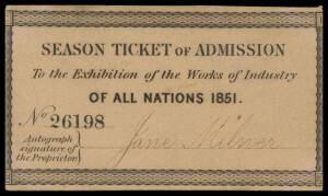 TICKETS & SOUVENIRS: Season Ticket of Admission for the Exhibition signed by Jane Milner; a lithographed lettersheet with illustration of Interior of the Crystal Palace (Rock & Co.) and another showing The Building in Hyde Park (Newman & Co.) (3 items).