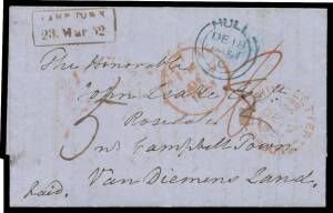 EYE-WITNESS ACCOUNTS: 1851 stampless entire signed "Avison Terry" to Van Diemen's Land with 'HULL/DE18/1851' cds in blue & 'SHIP-LETTER/[crown]/DE19/1851/=LONDON=' cds in red, Tasmanian boxed 'SHIPLETTER/21MA21/1852' transit b/s & boxed postmaster's hands