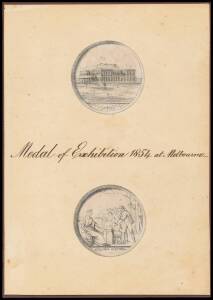 MEDALS: contemporary lithographic proofs mounted on thick card (120x170mm) of the medal design (obverse & reverse) for the Melbourne Exhibition. With mss notation "Medal of Exhibition 1854 at Melbourne."