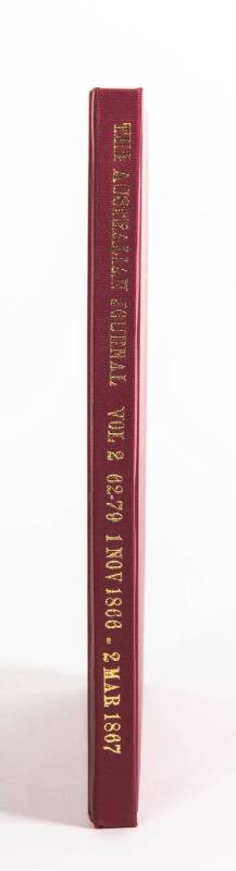 PERIODICAL: "The Australian Journal - A weekly Record of Literature, Science and the Arts - Printed in the Intercolonial Exhibition.", issues #62-79 - Vol.II (Nov.3 1866 - Mar.2 1867) bound together in one volume. Published by Clarson & Massina.[The Melbo