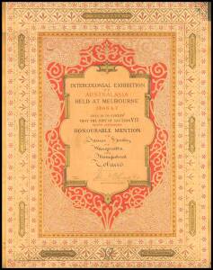 CERTIFICATE, "Intercolonial Exhibition of Australasia, Held at Melbourne 1866 & 7", Honourable Mention awarded to James Henley of Wangaratta for Manufactured Tobacco, window mounted, overall 50x62cm.A highly decorative lithographic print, in gold, olve, c