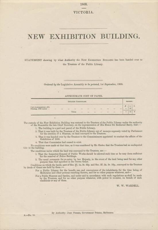 1868 printed Victorian Legislative Assembly statement relating to the transfer of the new Exhibiton Building used for the 1866 Exhibiton to the Trustees  of the Public Library.