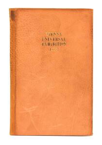 AUSTRALIA AT THE EXHIBITION: "The Vienna Universal Exhibition of 1873. Victoria, Australia. Official Catalogue of Exhibits" [Melbourne, c1873], 31 pp; rebound (without original wrappers). Plus engraving from 'The Illustrated Australian News' of Oct.1874 t