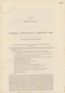PARLIAMENTARY REPORTS: 1887 Queensland Report to both Houses of Parliament on the 1888 Victorian International Exhibition; 1887 Victorian First Report of the Proceedings of the Commissioners; 1889 Queensland Reports of the Commissioners; and 1891 Victoria