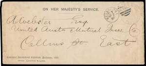 EXHIBITION ENVELOPES: 2 April & 27 Sept.1888 different envelopes with similar 'Centennial International Exhibition, Melbourne, 1888/...' imprints at lower-left & Exhibition embossing in blue or gold on the flaps, both with 'CHIEF SECRETARY' Frank handstam