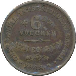 MEDALLIONS: Bronze (22mm) 6d voucher 'ATHENAEUM 1888-9', reverse 'COVERS 55&frac12; ACRES' above Exhibition Buildings.