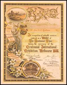 CERTIFICATE, "In recognition of valuable services rendered as a Member of The Centennial Choir during the currency of the Centennial International Exhibition, Melbourne 1888", beautiful certificate with scenes of Exhibition Building, organ & choir, window