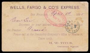 INWARDS MAIL: 1895 (Apr) American 2c Liberty Postal Card with Wells Fargo & Co Express imprint & advice on the reverse, to "EK Kerr/Tasmania Exhibition/Hobart" with fine strike of the triple-oval 'POST OFFICE/3MAY95/TASMANIAN INTERNATIONAL EXHIBITION' dat