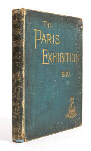 "The Paris Exhibition 1900" edited by Thomson, published by The Art Journal [London, 1901], 374pp, greyish blue buckram lettered in gilt, cover worn, though interior contents in good condition. New endpapers.
