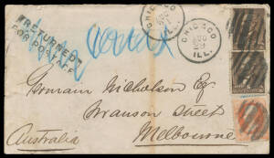 UNITED STATES: 1882 cover to Victoria with Garfield 5c brown x2 tied by geometric cork cancels of 'CHICAGO/AUG/29/1LL' (cds alongside), superb 'RETURNED/FOR POSTAGE' h/s, 2c vermilion added & similarly cancelled with a second Chicago cds of AUG/31, superb