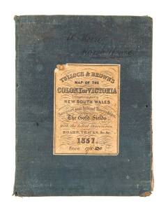 "TULLOCH & BROWN'S MAP OF THE COLONY of VICTORIA Comprising part of New South Wales. Seaport and Inland Townships, THE GOLD FIELDS with the latest Discoveries; Roads, Tracks, &e. &c. 1857" [Tulloch & Brown, Melbourne, 1857] large map mounted on linen and 