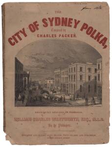 SONG SHEET: "The City of Sydney Polka", [c1854], early Australian song sheet with engraved illustration of George Street, Sydney.