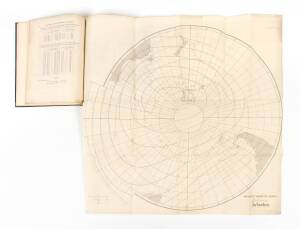 "Contributions to Terrestrial Magnetism - No.XI" by Lieut.-General Edward Sabine, from 'Proceedings of the Royal Society of London, 1867', bound with 3 maps "Antarctic Magnetic Survey, Epoch 1840-1845, Inclination", "..Declination" & "..Intensity".