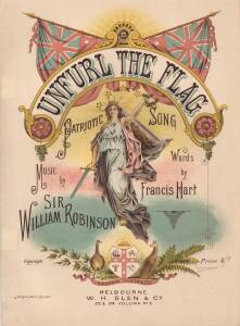 SONG SHEETS: "Unfurl The Flag" (1883) composed by Sir William Robinson (1834-1897), Governor of both WA & SA; plus "Our Star Cross Ensign" (1908) with ealaborate back cover.