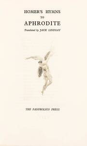 NORMAN LINDSAY & JACK LINDSAY - A LIMITED EDITION"Homer's Hymns to Aphrodite" [The Fanfrolico Press, London, N.D. 1928]; 30pp. translated by Jack Lindsay and with the title page illustration by Norman Lindsay. No.384 from a limited edition of 500. Black c