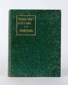 "Sport and Pastime in the Transvaal, including Biographical Sketches of Transvaal Sportsmen", by Platnauer [Johannesburg, 1908].