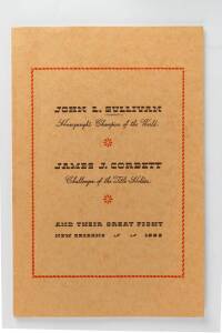 "John L.Sullivan, Heavyweight Champion of the World, James J.Corbett, Challenger of the Title-Holder, And Their Great Fight, New Orleans 1892", limited edition reprint 247/500 by Luckman & Peterson (signed) [USA, c1985]. 