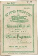 1922 AUSTRALIAN CUP: "7th March, Victoria Racing Club, Autumn Meeting 1922, Second Day, Official Programme". Fair/Good condition (covers detached). {The 1922 Australian Cup was won by Harvest King}.