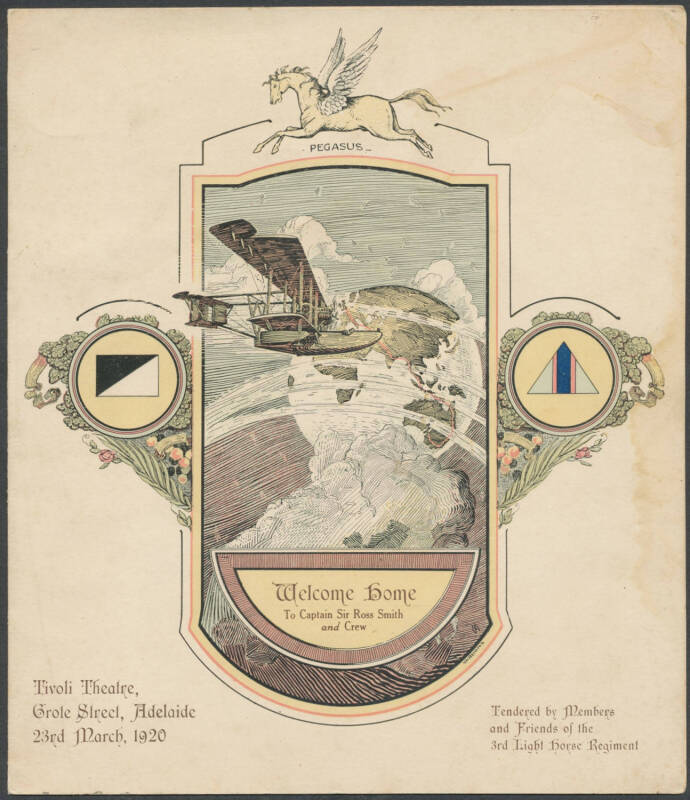 THE ADELAIDE WELCOME: 1920 (March 23) invitation and programme for the "Welcome Home To Captain Sir Ross Smith and Crew, Tendered by Members and Friends of the 3rd Light Horse Regiment" and held at the Tivoli Theatre, Grote Street, Adelaide". (2 items).Th