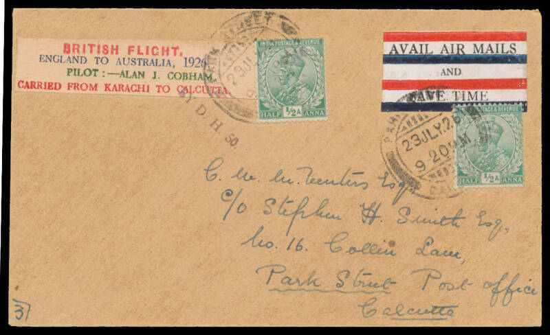 1926 (June 30) England-Australia-England #99a intermediate cover carried by Sir Alan Cobham on the Karachi-Calcutta leg franked with India KGV ½a green (2) tied 'PARK STREET/23JLY26/CALCUTTA' arrival datestamps also tying 'British Flight/England to Austra