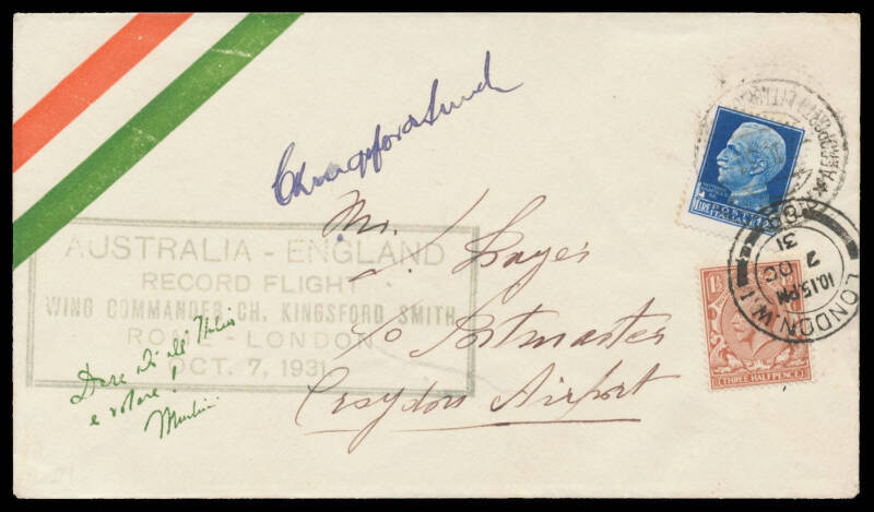 1931 (Sept 21) Australia-England #215b intermediate cover carried by Sir Charles Kingsford Smith in an Avro Avian on his attempt to break Mollison's record with green 'AUSTRALIA-ENGLAND/RECORD FLIGHT/WING COMMANDER CH KINGSFORD SMITH/ROME-LONDON/OCT 7 193