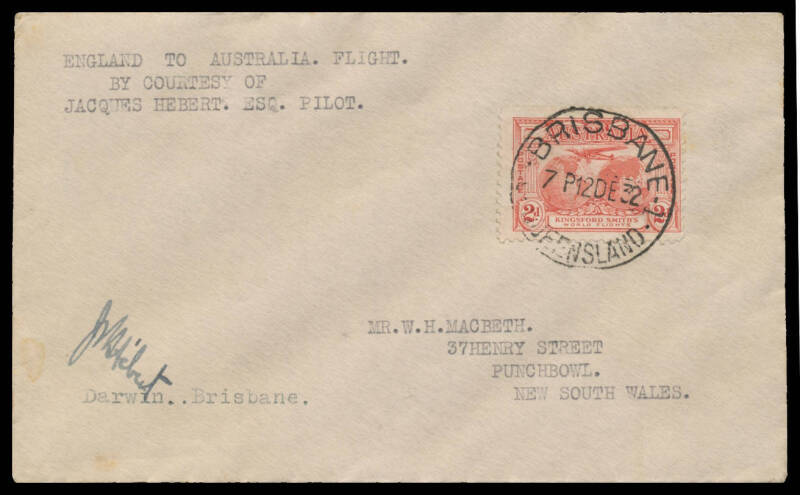 1932 (Oct 12) England-Australia #284 intermediate cover carried after arrival at Darwin endorsed 'ENGLAND TO AUSTRALIA FLIGHT/BY COURTESY OF/JACQUES HEBERT ESQ' and 'Darwin..Brisbane' signed JR Hebert on face franked with Kingsford Smith 2d red tied 'BRIS