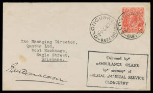 1933 (June 6) Cloncurry-Brisbane with boxed 'Delivered by/AMBULANCE PLANCE/by courtesy of/AERIAL MEDICAL SERVICE/CLONCURRY' cachet & signed by the pilot "EM Donaldson", minor blemishes. Unlisted & the only such cover we have seen.