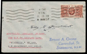 1937 (Apr 27) Australia-England per Leopard Moth "Windella" with GB Jubilee 1½d cancelled on arrival at Hythe 4MAY37, signed by the pilot "Harry F Broadbent", Cat $300.