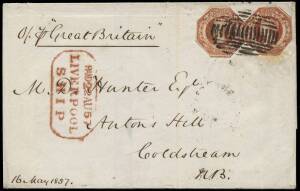 1857(May 16) &nbsp;entire Sydney - Scotland, franked 1/- pair (cut to shape), endorsed "p. Great Britain", with superb octagonal "PAID 22 AU 57 /LIVERPOOL /SHIP" (Rob. S17), only used on this one day on part of the mail landed from the S.S. "Great Britain". A 