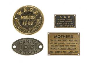 SA & WA RAILWAYS: Signs, noted "South Australia: “S.A.R./ Locomotive, Carriage & Wagon Department. BUILDERS - ISLINGTON”; "Car No.106/ W.A.G.R."; "W.A.G.R./ Makers 1943/ Midland Junction"; "MOTHERS Travelling Thro Adelaide...".