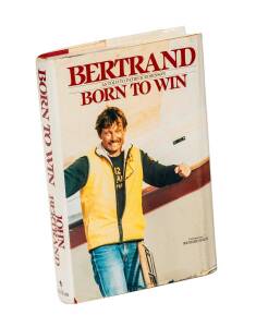 "Bertrand - Born to Win" by Robinson [Sydney, 1985]. Ben Lexcen's copy with some hand written amendments, corrections & rebuttals.