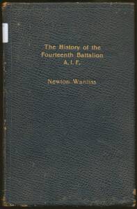 LITERATURE WWI: 'The History of the Fourteenth Battalion A.I.F.' (1929) by Newton Wanliss, leatherbound edition, 414pp, signed by the author.