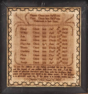 SAMPLER: Rare Georgian needlepoint c1830 by Charlotte Gibson aged 12 years, displaying her family of ten siblings (born between 1808-1828) reference also made to her parents born 1771 & 1783. Condition fair. No glass