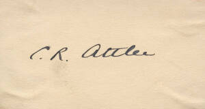 CLEMENT ATTLEE (1883-1967, Prime Minister of Great Britain 1945-51), signature on piece.