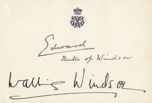 EDWARD & WALLIS, DUKE & DUCHESS OF WINDSOR (King Edward VIII, 1894-1972, King from 20 Jan.1936 until his abdication on 11 Dec.1936; and Wallis Windsor (Simpson), 1896-1986), superb signatures on heraldic Royal Stationery, signed "Edward, Duke of Windsor" 