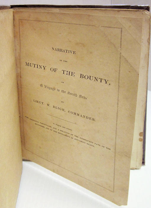 "Narrative of the Mutiny of the Bounty on a Voyage to the South Seas" by Lieut.W.Bligh, Commander, published by Nathaniel Cooke [London, c1853], 72pp. Fair condition. {Ferguson 7149 - 2 copies recorded}.