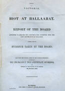 EUREKA REBELLION: 1854 Government 'Blue Paper' Report, "Riot at Ballaarat. Report of the Board, appointed to enquire into circumstances connected with the late disturbance at Ballaarat. Together with evidence taken by the board...." 21st November, 1854. P