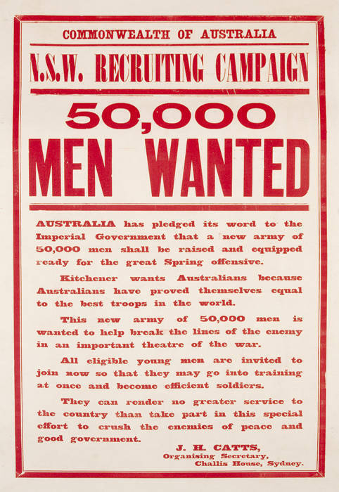 "50,000 MEN WANTED" recruiting poster printed in red. Issued for the Commonwealth of Australia N.S.W. Recruiting Campaign. Laid down on linen. Condition: A-. 89x57cm.