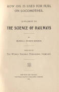 Book: "How Oil is Used for Fuel on Locomotives" by Kirkman (hard cover, 1902, World Railway Publishing Co.). Good Condition. Also: "Locomotive Firemen & Enginemen's Magazine" (April 1909 & Nov 1910); "Brotherhood of Locomotive Firemen's Magazine" (July 19