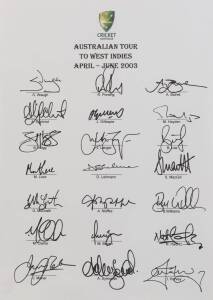 2003 Australian team to West Indies, official team sheet with 21 signatures including Steve Waugh, Ricky Ponting & Adam Gilchrist. [This series most famous for the last Test played at Antigua Recreation Ground. West Indies achieved the best ever run chase