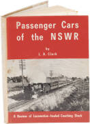 Book. "PASSENGER CARS OF THE NSWR. A Review of Locomotive-houled Coaching Stock" by Clark, 1972, Traction Publications, Canberra. With d/j. D/j faded on spine but otherwise good condition. A hard-to-find book.